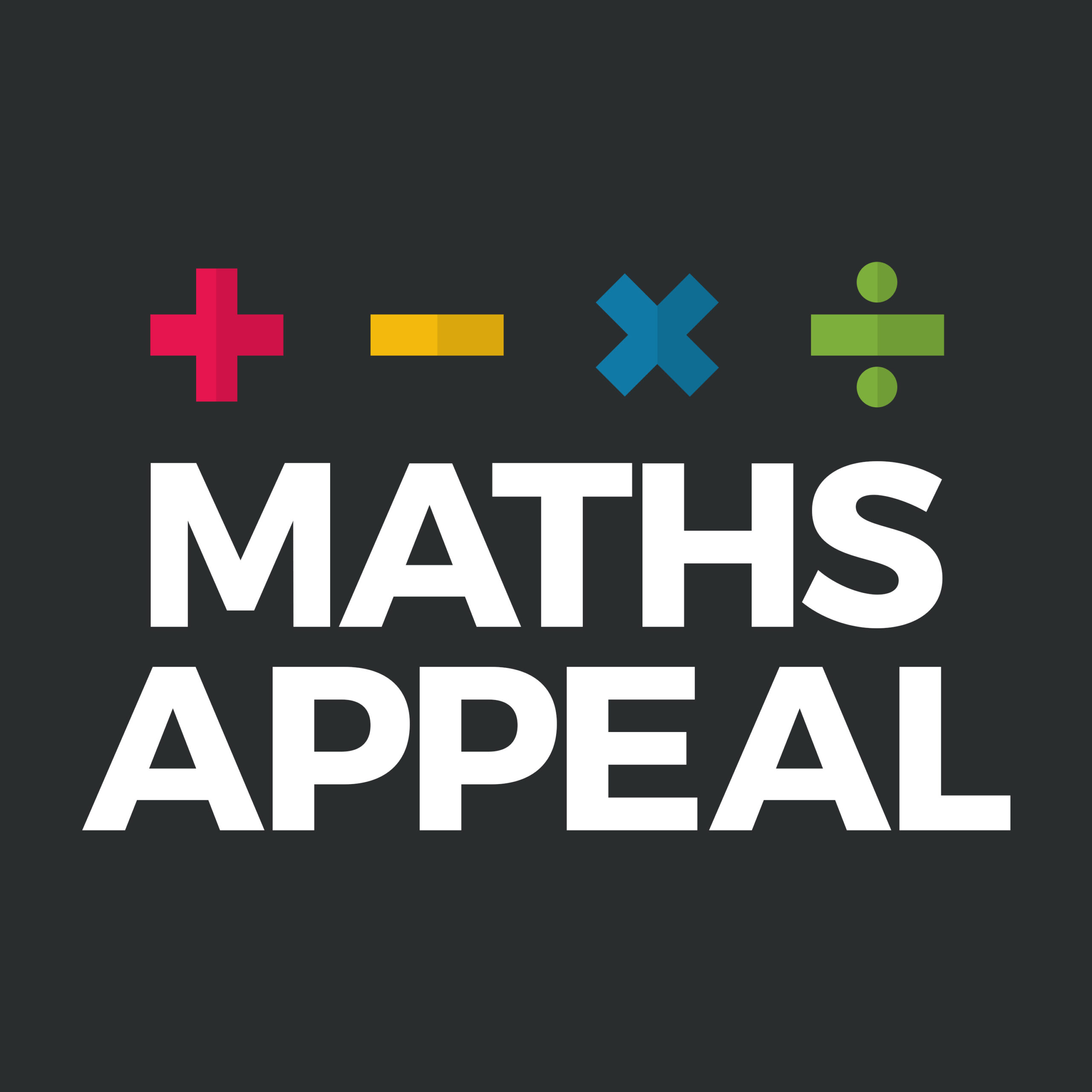 Text “MATHS APPEAL” in bold white letters on a dark background, with colourful maths symbols—plus, minus, multiply, divide—above the text; inspired by maths teachers and maths champions Bobby Seagull and Susan Okereke.
